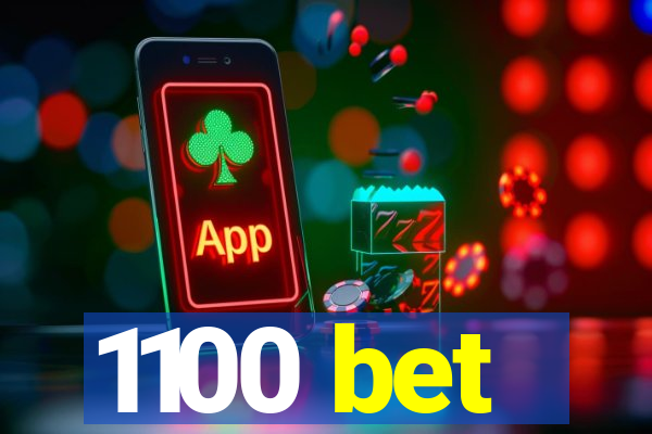 1100 bet